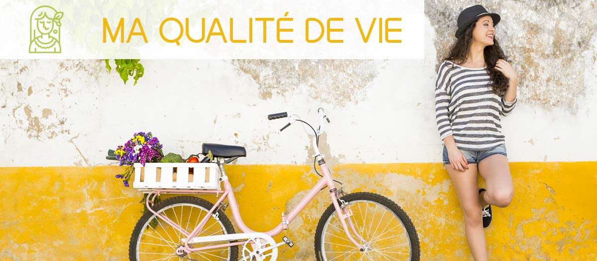 MA QUALITÉ DE VIE